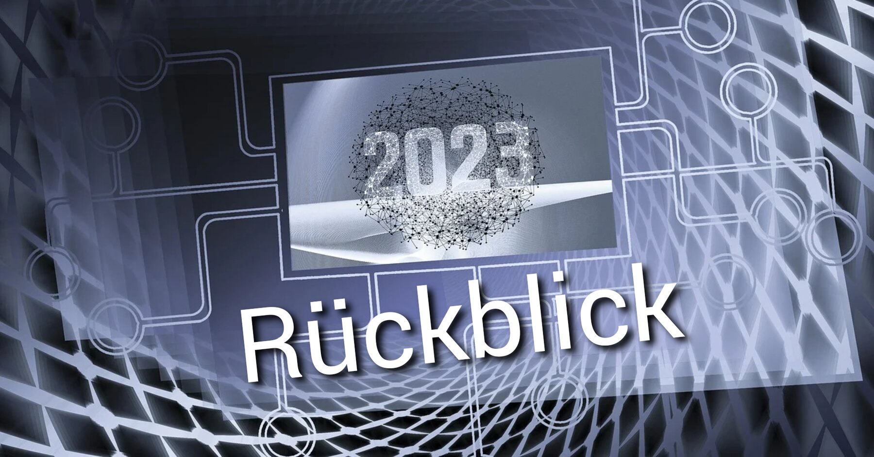 Jahresrückblick 2023